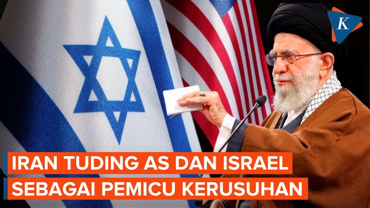 Pimpinan Tinggi Iran Tuding Amerika Serikat dan Israel Kobarkan Kerusuhan